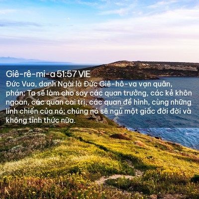 Picture 02 - Giê-rê-mi-a 51:57 VIE - Đức Vua, danh Ngài là Đức Giê-hô-va - Bible Verse Picture