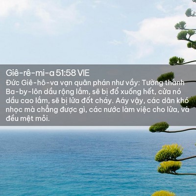 Picture 02 - Giê-rê-mi-a 51:58 VIE - Đức Giê-hô-va vạn quân phán như vầy: - Bible Verse Picture