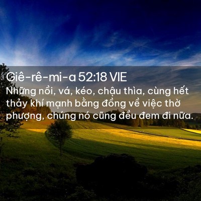 Picture 02 - Giê-rê-mi-a 52:18 VIE - Những nồi, vá, kéo, chậu thìa, cùng - Bible Verse Picture