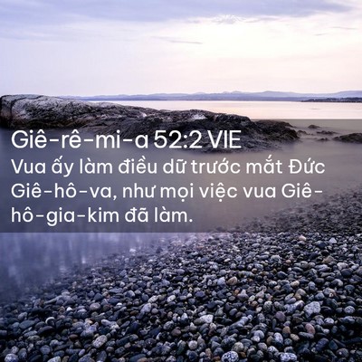 Picture 02 - Giê-rê-mi-a 52:2 VIE - Vua ấy làm điều dữ trước mắt Đức - Bible Verse Picture