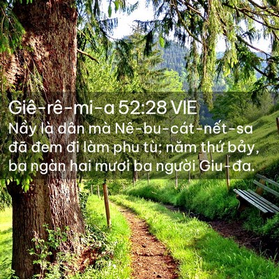Picture 02 - Giê-rê-mi-a 52:28 VIE - Nầy là dân mà Nê-bu-cát-nết-sa đã đem - Bible Verse Picture