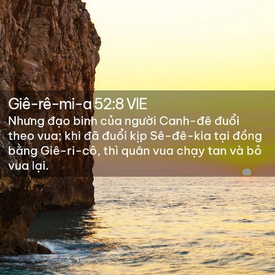Picture 02 - Giê-rê-mi-a 52:8 VIE - Nhưng đạo binh của người Canh-đê - Bible Verse Picture