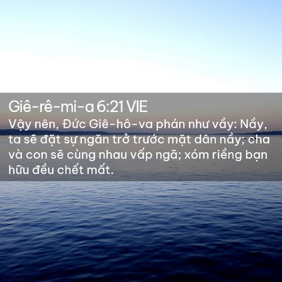 Picture 02 - Giê-rê-mi-a 6:21 VIE - Vậy nên, Đức Giê-hô-va phán như vầy: - Bible Verse Picture