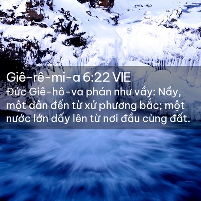 Picture 02 - Giê-rê-mi-a 6:22 VIE - Đức Giê-hô-va phán như vầy: Nầy, một - Bible Verse Picture