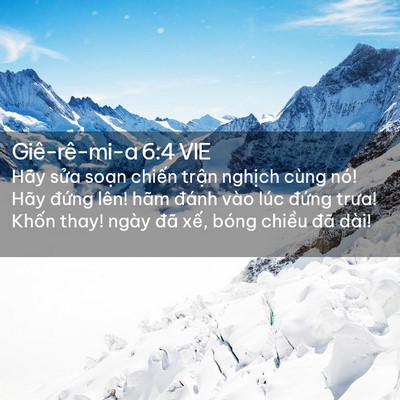Picture 02 - Giê-rê-mi-a 6:4 VIE - Hãy sửa soạn chiến trận nghịch cùng - Bible Verse Picture