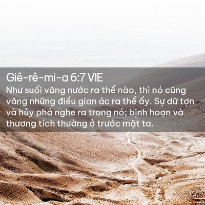 Picture 02 - Giê-rê-mi-a 6:7 VIE - Như suối văng nước ra thể nào, thì nó - Bible Verse Picture