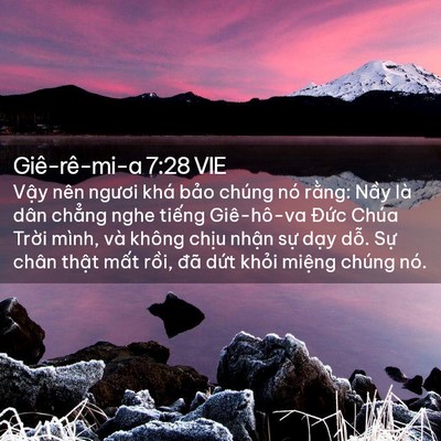 Picture 02 - Giê-rê-mi-a 7:28 VIE - Vậy nên ngươi khá bảo chúng nó rằng: - Bible Verse Picture