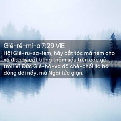 Picture 02 - Giê-rê-mi-a 7:29 VIE - Hỡi Giê-ru-sa-lem, hãy cắt tóc mà ném - Bible Verse Picture