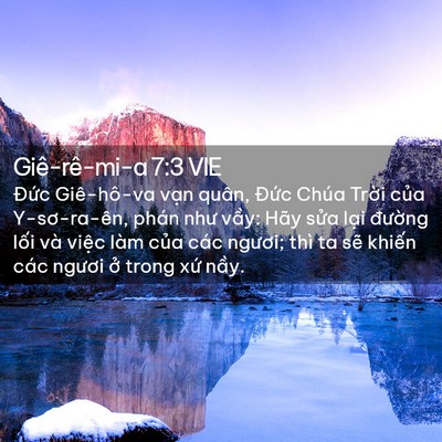 Picture 02 - Giê-rê-mi-a 7:3 VIE - Đức Giê-hô-va vạn quân, Đức Chúa - Bible Verse Picture