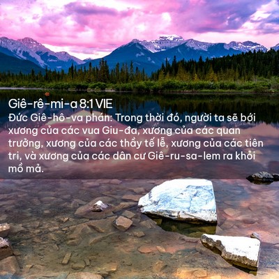 Picture 02 - Giê-rê-mi-a 8:1 VIE - Đức Giê-hô-va phán: Trong thời đó, - Bible Verse Picture