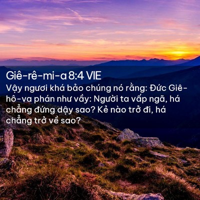 Picture 02 - Giê-rê-mi-a 8:4 VIE - Vậy ngươi khá bảo chúng nó rằng: - Bible Verse Picture