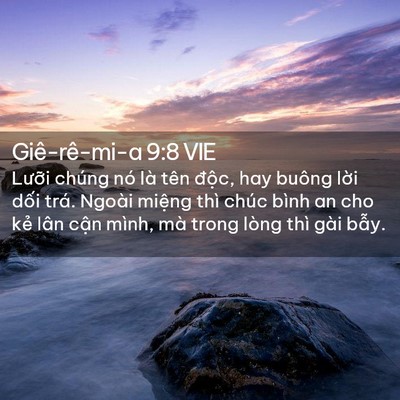 Picture 02 - Giê-rê-mi-a 9:8 VIE - Lưỡi chúng nó là tên độc, hay buông - Bible Verse Picture