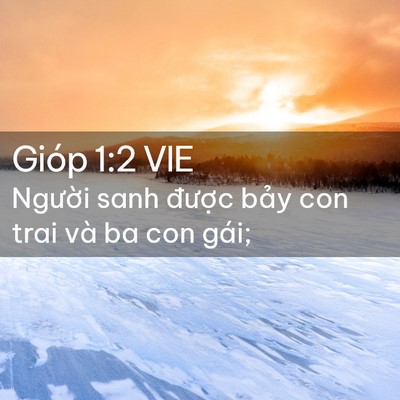 Picture 02 - Gióp 1:2 VIE - Người sanh được bảy con trai và ba con - Bible Verse Picture