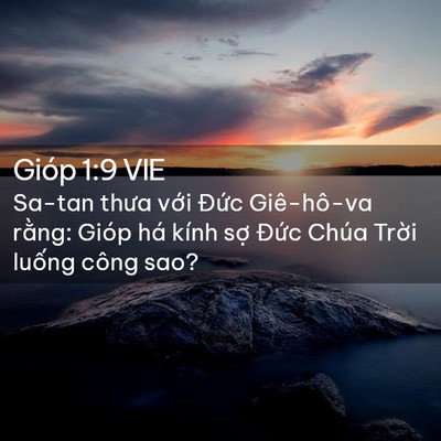 Picture 02 - Gióp 1:9 VIE - Sa-tan thưa với Đức Giê-hô-va rằng: - Bible Verse Picture