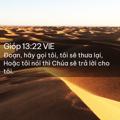 Picture 02 - Gióp 13:22 VIE - Đoạn, hãy gọi tôi, tôi sẽ thưa lại, - Bible Verse Picture