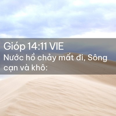 Picture 02 - Gióp 14:11 VIE - Nước hồ chảy mất đi, Sông cạn và - Bible Verse Picture