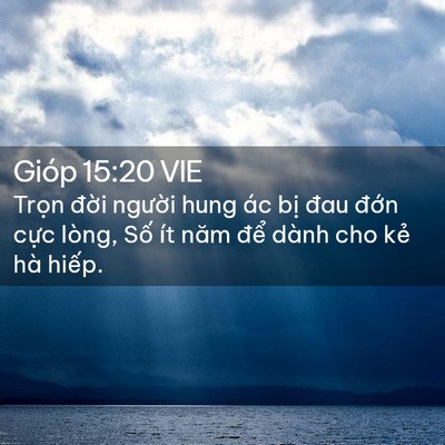Picture 02 - Gióp 15:20 VIE - Trọn đời người hung ác bị đau đớn - Bible Verse Picture