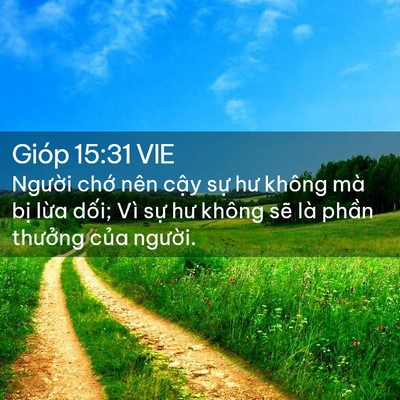 Picture 02 - Gióp 15:31 VIE - Người chớ nên cậy sự hư không mà - Bible Verse Picture