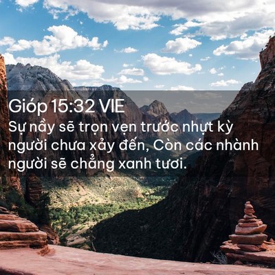 Picture 02 - Gióp 15:32 VIE - Sự nầy sẽ trọn vẹn trước nhựt kỳ - Bible Verse Picture