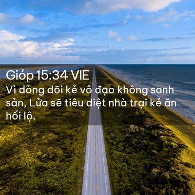 Picture 02 - Gióp 15:34 VIE - Vì dòng dõi kẻ vô đạo không sanh sản, - Bible Verse Picture