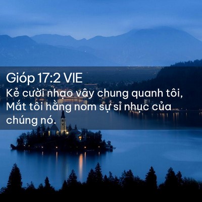 Picture 02 - Gióp 17:2 VIE - Kẻ cười nhạo vây chung quanh tôi, Mắt - Bible Verse Picture