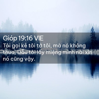 Picture 02 - Gióp 19:16 VIE - Tôi gọi kẻ tôi tớ tôi, mà nó không - Bible Verse Picture