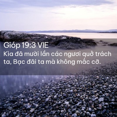Picture 02 - Gióp 19:3 VIE - Kìa đã mười lần các ngươi quở trách - Bible Verse Picture