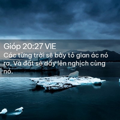 Picture 02 - Gióp 20:27 VIE - Các từng trời sẽ bày tỏ gian ác nó - Bible Verse Picture