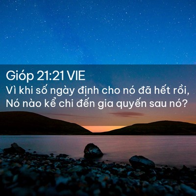 Picture 02 - Gióp 21:21 VIE - Vì khi số ngày định cho nó đã hết - Bible Verse Picture