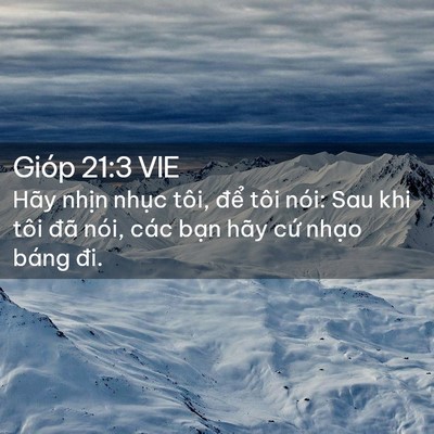 Picture 02 - Gióp 21:3 VIE - Hãy nhịn nhục tôi, để tôi nói: Sau khi - Bible Verse Picture