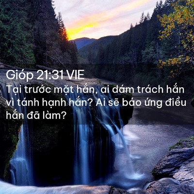 Picture 02 - Gióp 21:31 VIE - Tại trước mặt hắn, ai dám trách hắn - Bible Verse Picture