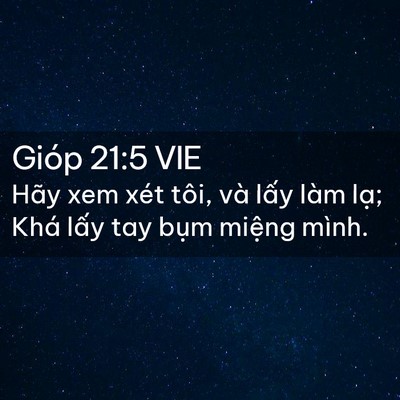 Picture 02 - Gióp 21:5 VIE - Hãy xem xét tôi, và lấy làm lạ; Khá - Bible Verse Picture