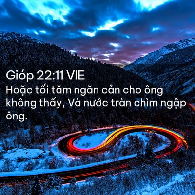 Picture 02 - Gióp 22:11 VIE - Hoặc tối tăm ngăn cản cho ông không - Bible Verse Picture