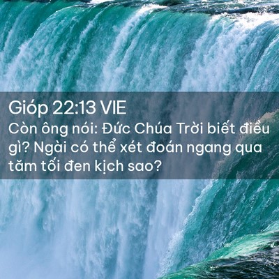 Picture 02 - Gióp 22:13 VIE - Còn ông nói: Đức Chúa Trời biết - Bible Verse Picture