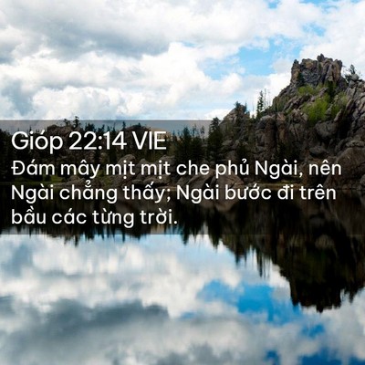 Picture 02 - Gióp 22:14 VIE - Đám mây mịt mịt che phủ Ngài, nên - Bible Verse Picture