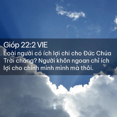 Picture 02 - Gióp 22:2 VIE - Loài người có ích lợi chi cho Đức - Bible Verse Picture