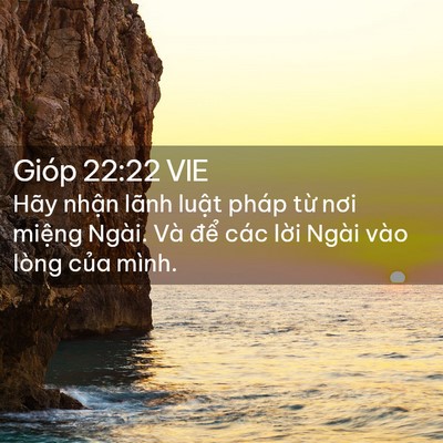 Picture 02 - Gióp 22:22 VIE - Hãy nhận lãnh luật pháp từ nơi miệng - Bible Verse Picture