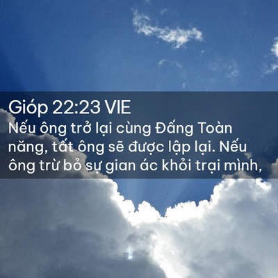 Picture 02 - Gióp 22:23 VIE - Nếu ông trở lại cùng Đấng Toàn năng, - Bible Verse Picture