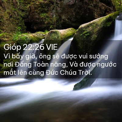 Picture 02 - Gióp 22:26 VIE - Vì bấy giờ, ông sẽ được vui sướng - Bible Verse Picture