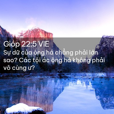 Picture 02 - Gióp 22:5 VIE - Sự dữ của ông há chẳng phải lớn - Bible Verse Picture