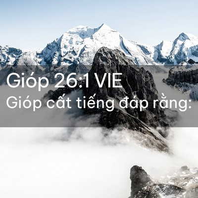 Picture 02 - Gióp 26:1 VIE - Gióp cất tiếng đáp - Bible Verse Picture