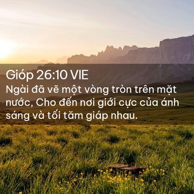 Picture 02 - Gióp 26:10 VIE - Ngài đã vẽ một vòng tròn trên mặt - Bible Verse Picture