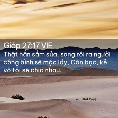 Picture 02 - Gióp 27:17 VIE - Thật hắn sắm sửa, song rồi ra người - Bible Verse Picture