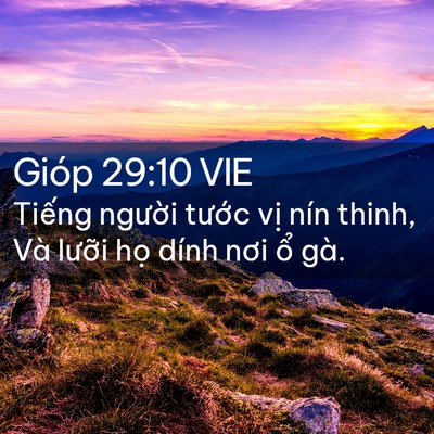 Picture 02 - Gióp 29:10 VIE - Tiếng người tước vị nín thinh, Và - Bible Verse Picture