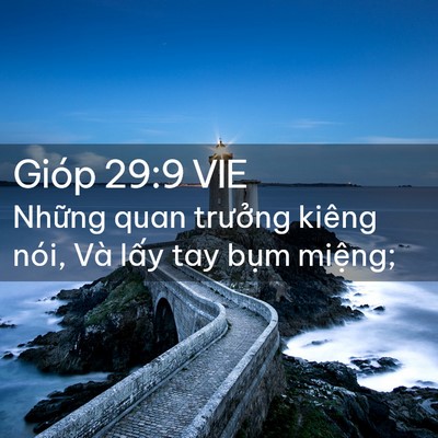 Picture 02 - Gióp 29:9 VIE - Những quan trưởng kiêng nói, Và lấy tay - Bible Verse Picture