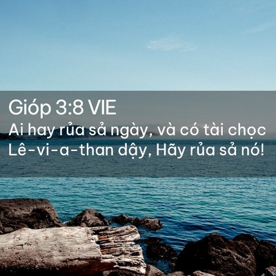 Picture 02 - Gióp 3:8 VIE - Ai hay rủa sả ngày, và có tài chọc - Bible Verse Picture