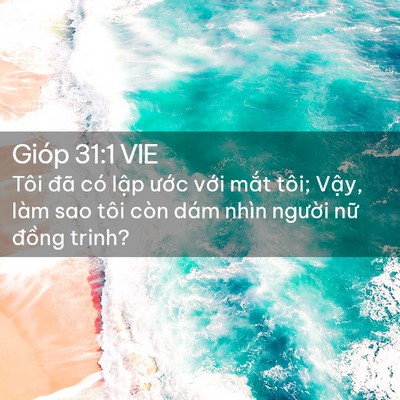 Picture 02 - Gióp 31:1 VIE - Tôi đã có lập ước với mắt tôi; - Bible Verse Picture