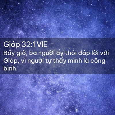 Picture 02 - Gióp 32:1 VIE - Bấy giờ, ba người ấy thôi đáp lời - Bible Verse Picture