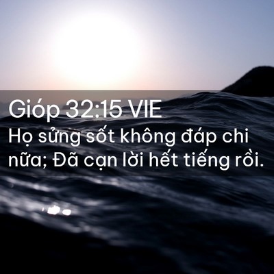 Picture 02 - Gióp 32:15 VIE - Họ sửng sốt không đáp chi nữa; Đã - Bible Verse Picture