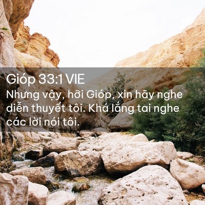 Picture 02 - Gióp 33:1 VIE - Nhưng vậy, hỡi Gióp, xin hãy nghe diễn - Bible Verse Picture